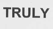TRULY