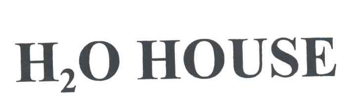 H2O HOUSE