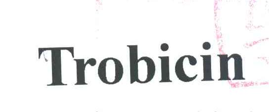 TROBICIN