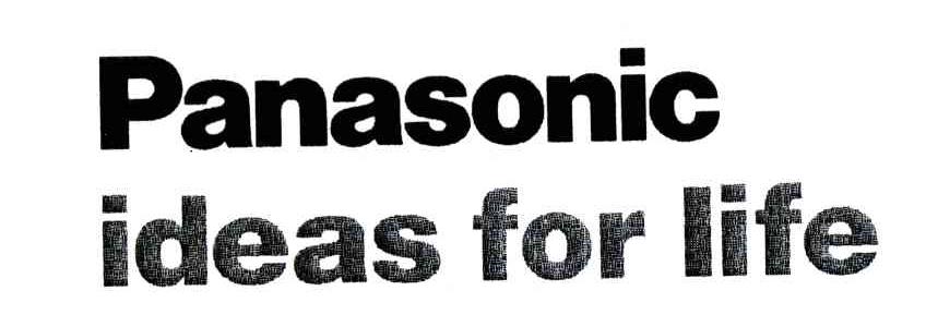 PANASONIC;IDEAS FOR LIFE