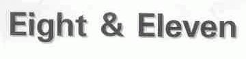 EIGHT & ELEVEN
