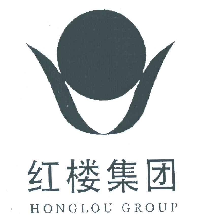 红楼集团;HONGLOU GROUP