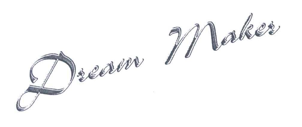 DREAM MAKER