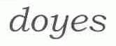 DOYES