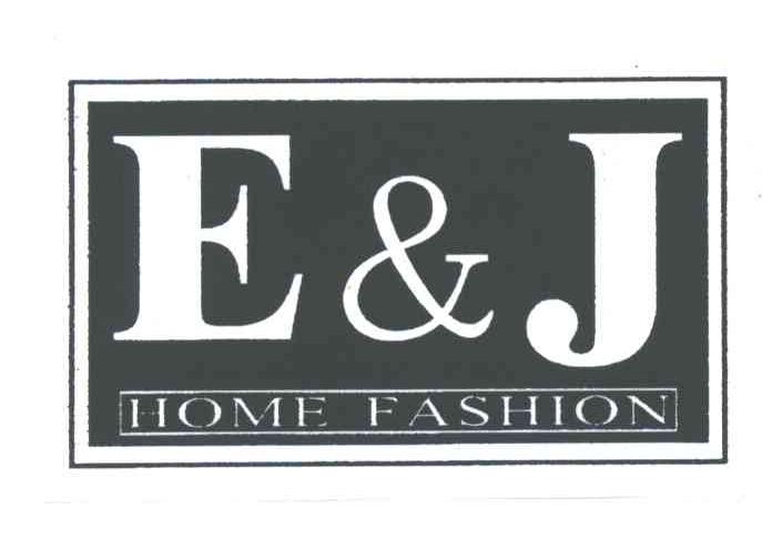 E&J HOME FASHION