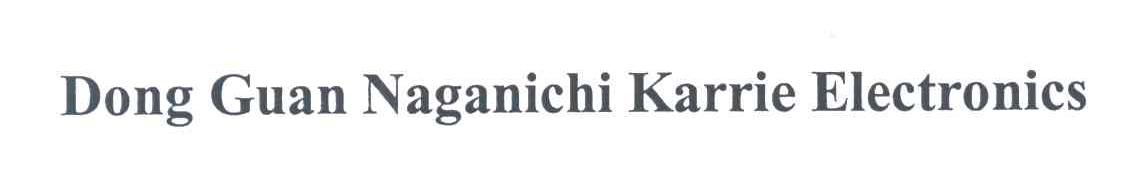 DONG GUAN NAGANICHI KARRIE ELECTRONICS