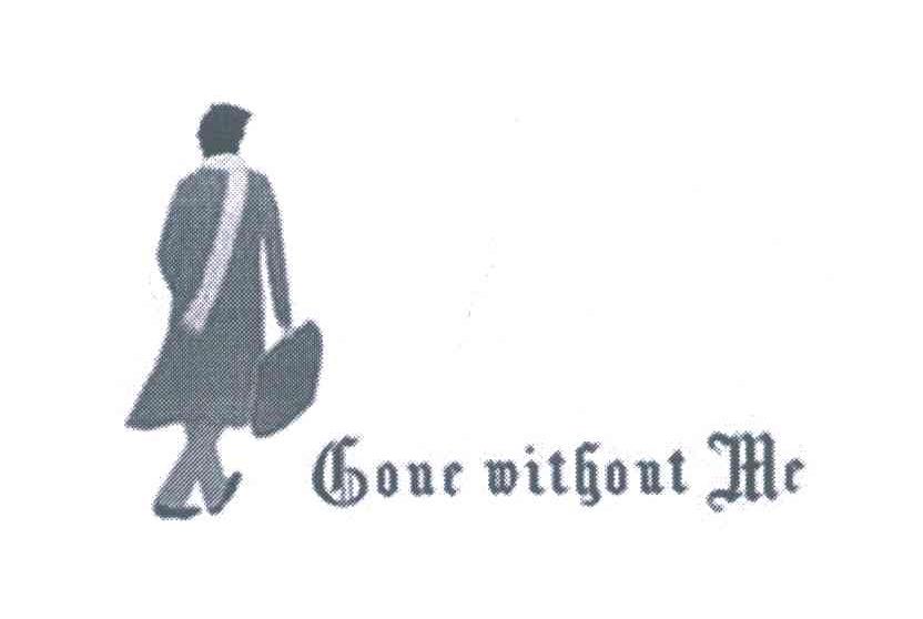 GONE WITHOUT ME
