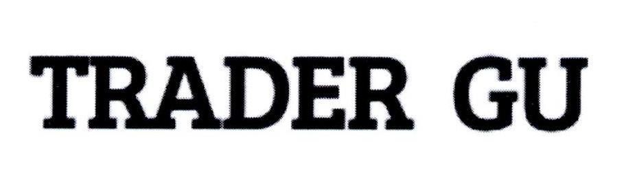 TRADER GU