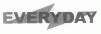 EVERYDAY