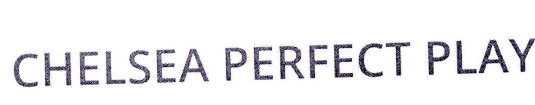 CHELSEA PERFECT PLAY