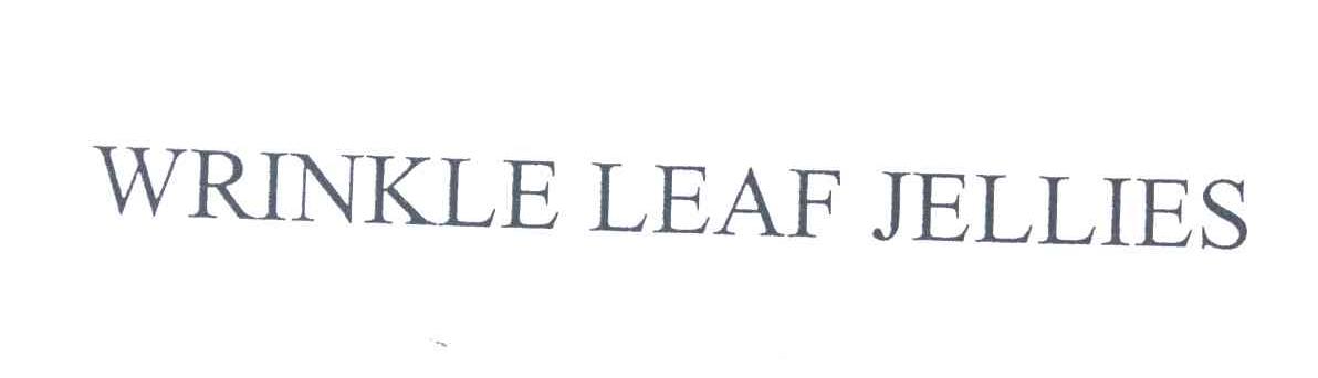 WRINKLE LEAF JELLIES