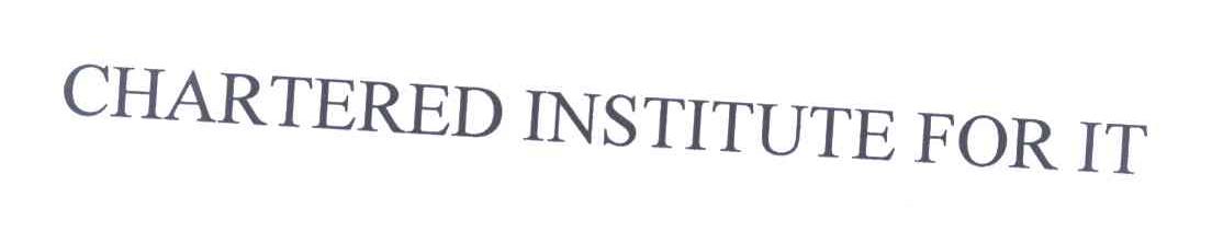 CHARTERED INSTITUTE FOR IT