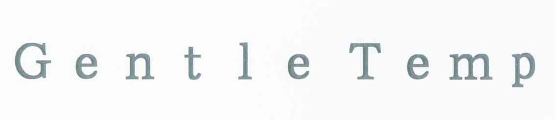 GENTLE TEMP