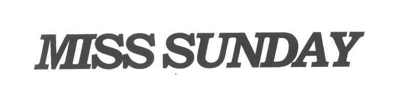 MISS SUNDAY