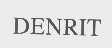 DENRIT
