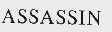 ASSASSIN