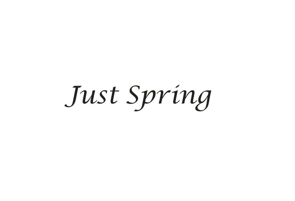JUST SPRING