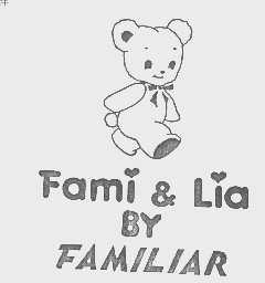 FAMI & LIA BY FAMILIAR
