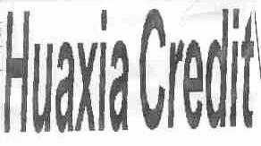 HUAXIA CREDIT