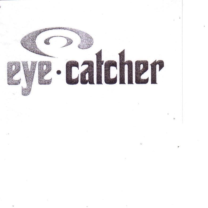 EYE CATCHER