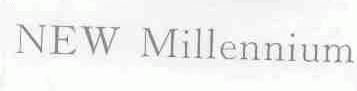 NEW MILLENNIUM