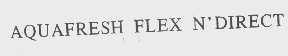 AQUAFRESH FLEX N`DIRECT