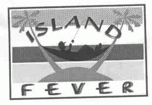 ISLAND FEVER