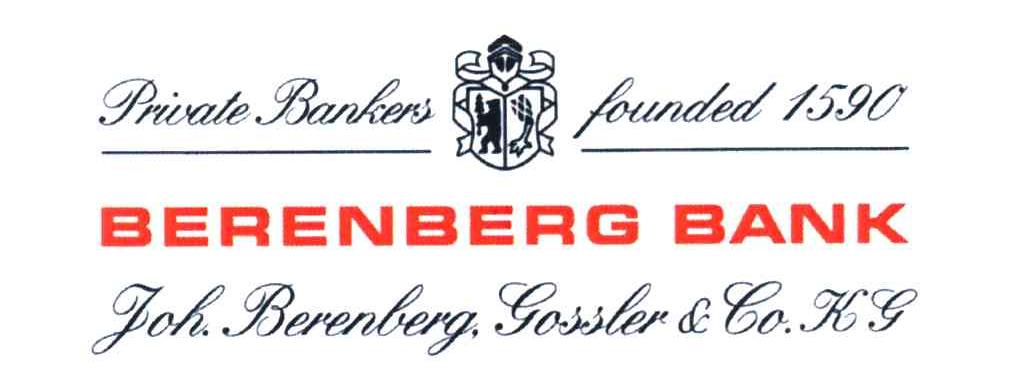 PRIVATE BANKERS FOUNDED 1590 BERENBERG BANK JOH. BERENBERG， GOSSLER & CO. KG