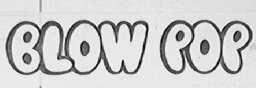 BLOW POP
