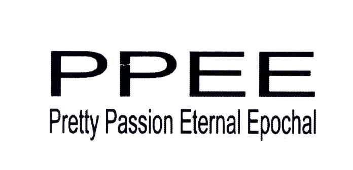 PPEE;PRETTY PASSION ETERNAL EPOCHAL