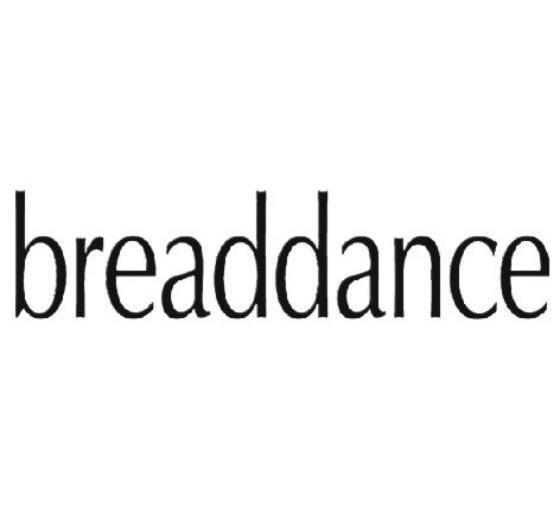 BREADDANCE