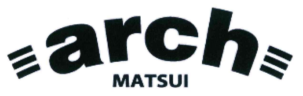 ARCH MATSUI