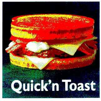 QUICK&rsquo;N TOAST