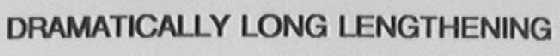 DRAMATICALLY LONG LENGTHENING