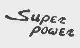 SUPER POWER