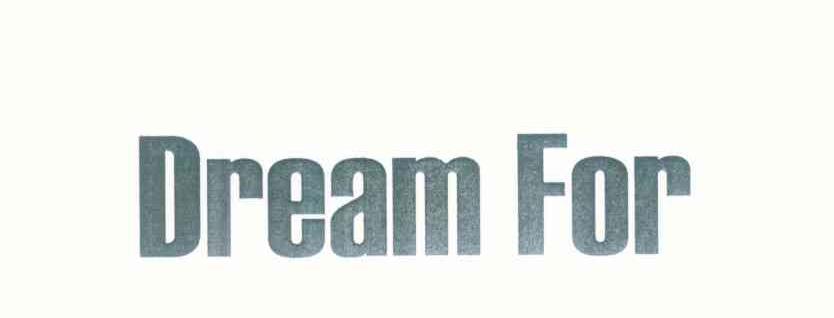 DREAM FOR