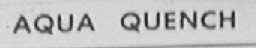AQUA QUENCH