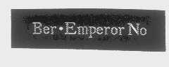 BER.EMPEROR NO