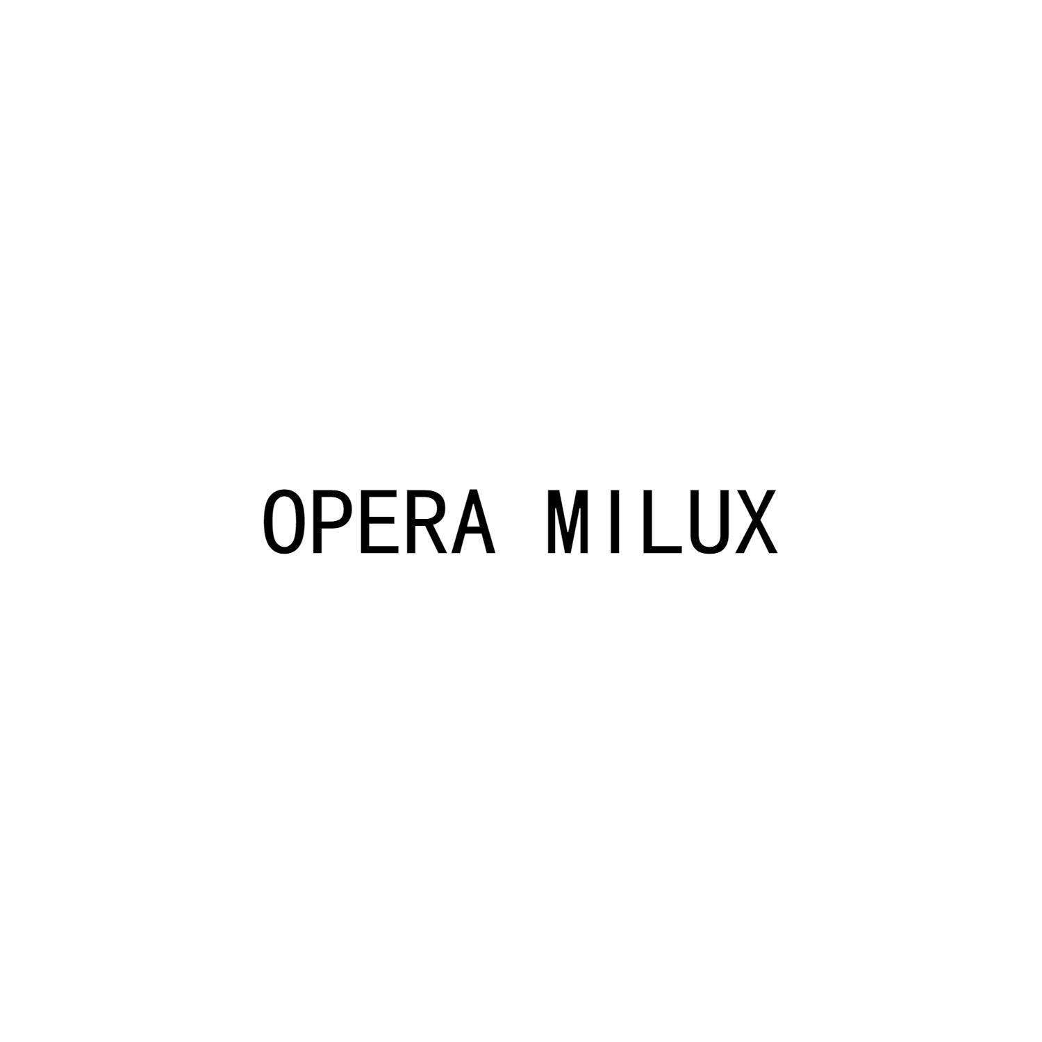 OPERA MILUX