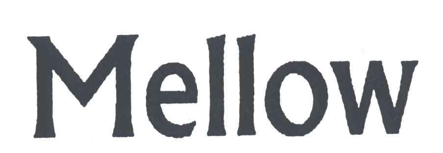 MELLOW
