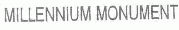 MILLENNIUM MONUMENT