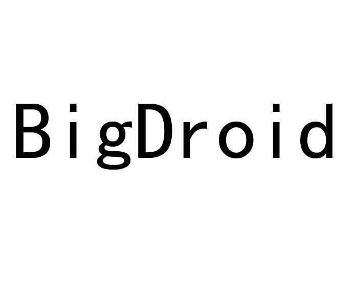 BIGDROID