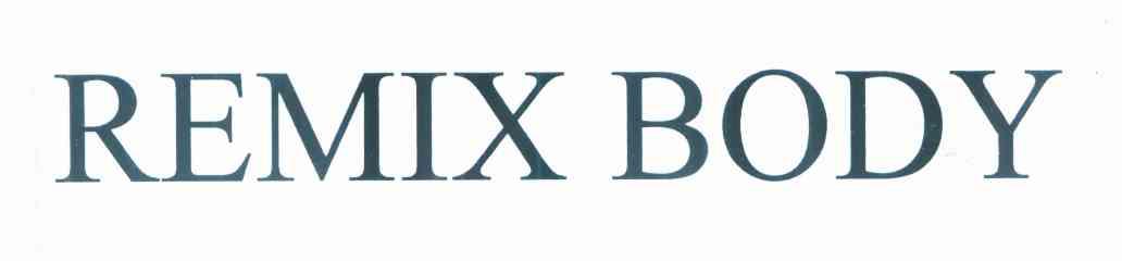 REMIX BODY