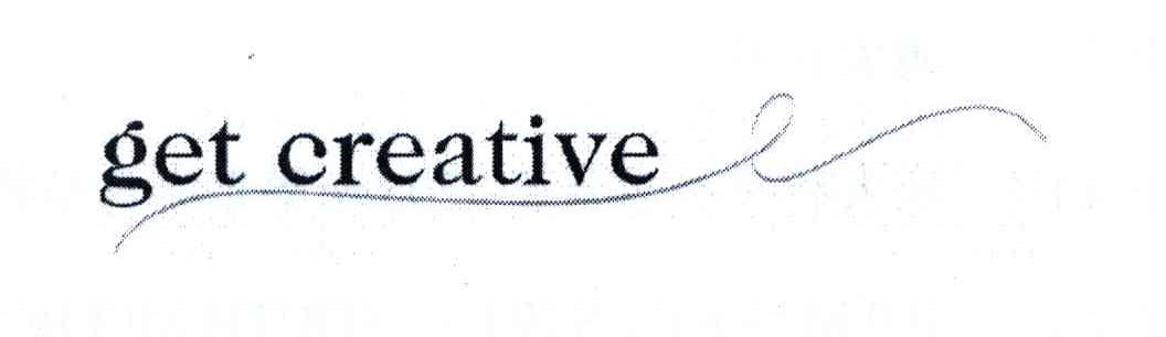 GET CREATIVE
