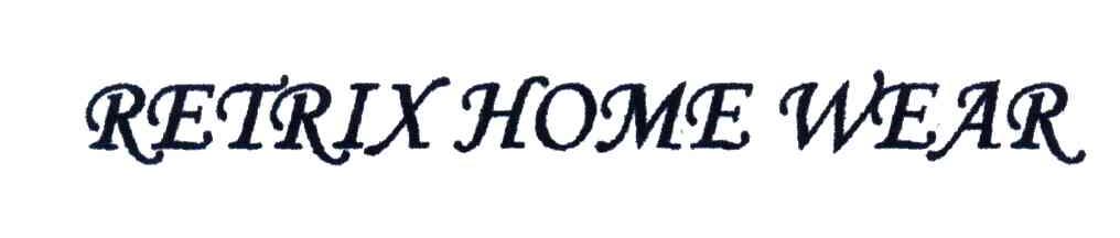 RETRIX HOME WEAR
