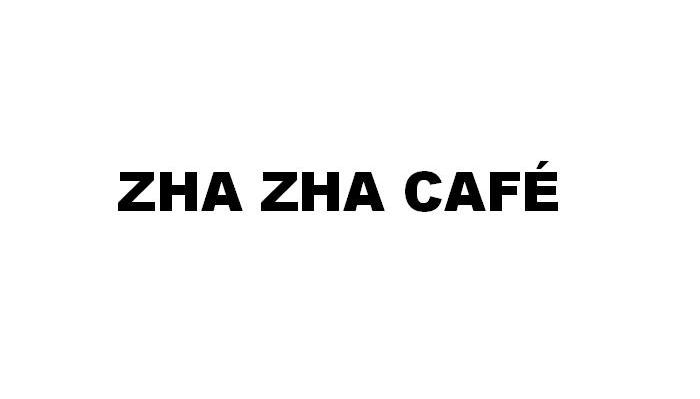 ZHA ZHA CAFE