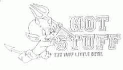 HOT STUFF THE TUFF UTTLE DEVIL