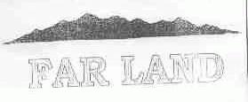 FAR LAND