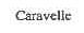 CARAVELLE