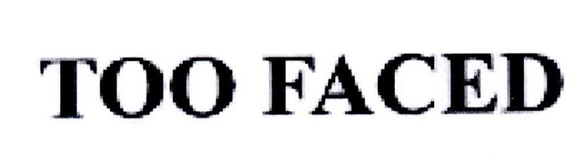 TOO FACED